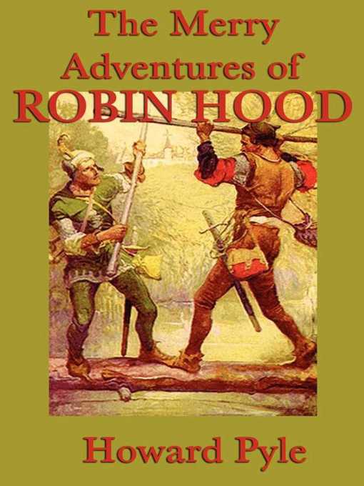 Title details for The Merry Adventures of Robin Hood by Howard Pyle - Available